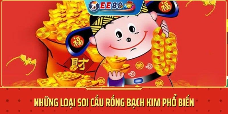 Những loại soi cầu rồng bạch kim phổ biến