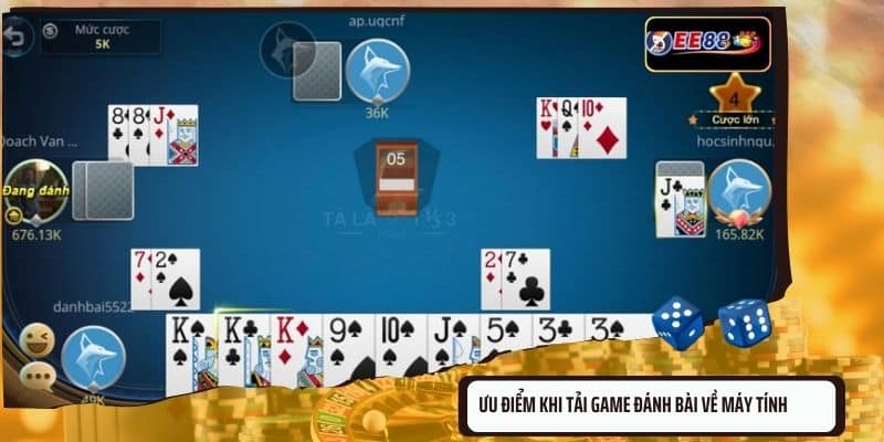 Ưu điểm khi tải game đánh bài về máy tính