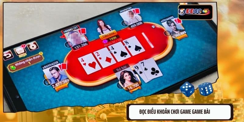 Đọc điều khoản chơi game game bài